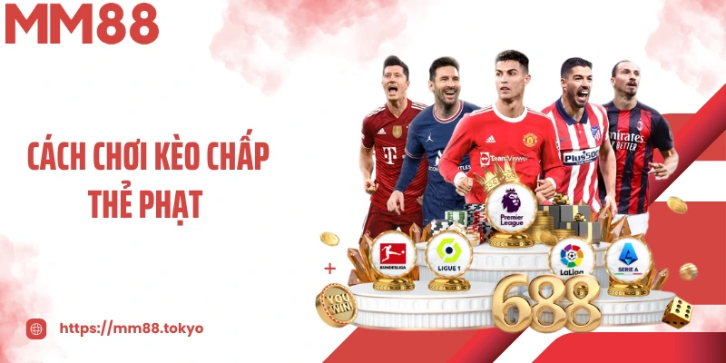 Cách Chơi Kèo Chấp Thẻ Phạt - Soi Kèo Như Chuyên Gia