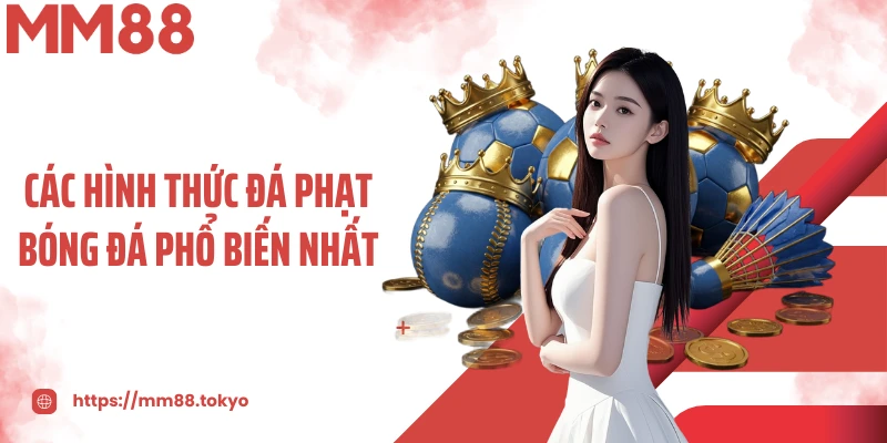 Các hình thức đá phạt bóng đá phổ biến nhất